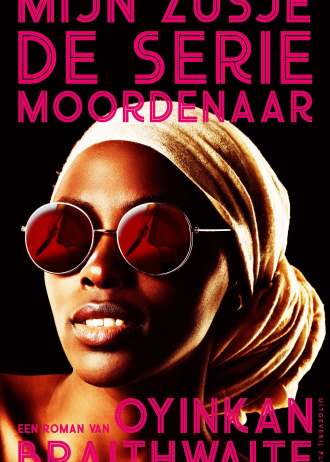 Braithwaite, O – Mijn zusje, de seriemoordenaar